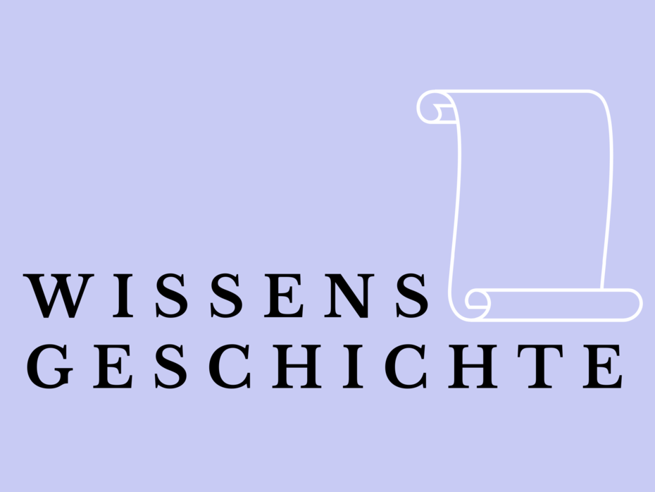 Wissensgeschichte
Quelle: Laura Hodes